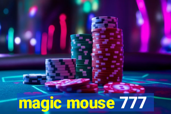 magic mouse 777